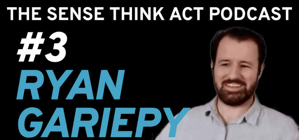 Sense Think Act Podcast: Ryan Gariepy