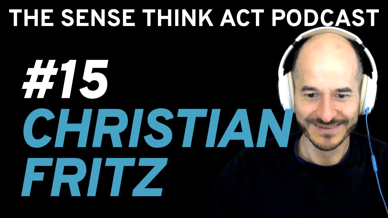 Christian Fritz: Full-stack Robotics and Growing an App Marketplace | Sense Think Act Podcast #15